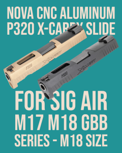 Nova CNC Aluminum P320 X-Carry M18 Slide Set for SIG AIR / VFC M17 / M18 GBB Series